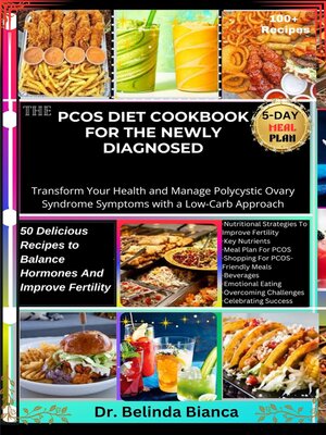 cover image of THE PCOS DIET COOKBOOK FOR THE NEWLY DIAGNOSED